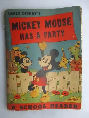 Walt Disney's Mickey Mouse Has A Party - A School Reader 1938 PB • $19.99