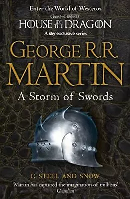 A Storm Of Swords: Steel And Snow (Reissue): Book 3 Part 1 Of A Song Of Ice And  • £3.79