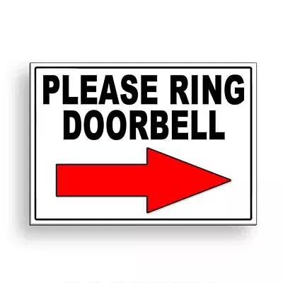 $9.78 • Buy Please Ring Doorbell Arrow Right Metal Sign Or Decal 6 SIZES Delivery MS095