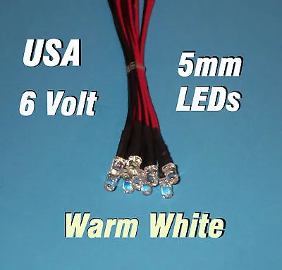 10 X LED - 5mm PRE WIRED LEDS 6 VOLT WARM WHITE 6V  • $5.99