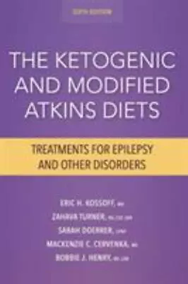 The Ketogenic And Modified Atkins Diets: Treatments For Epilepsy And Other Disor • $9.78