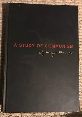 SIGNED Copy - A Study Of Communism - J. Edgar Hoover • $99