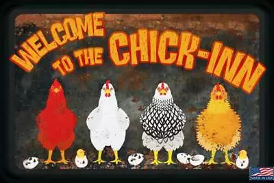 Chick Inn! Funny All Weather Metal Sign 8 X12  She Shed Chicken Coop Farm Garden • $14.99