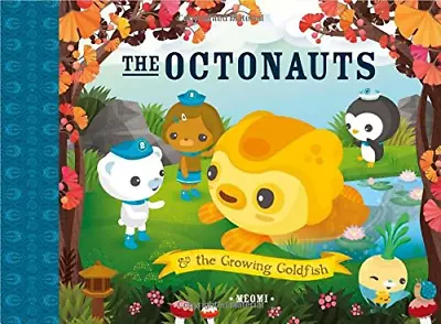 The Octonauts And The Growing Goldfish: Now A Major Television Series! • £4.07