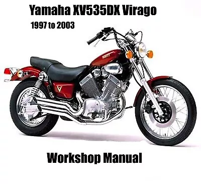 YAMAHA VIRAGO XV535DX 1997 To 2003 WORKSHOP MANUAL - PDF Files • $3.12