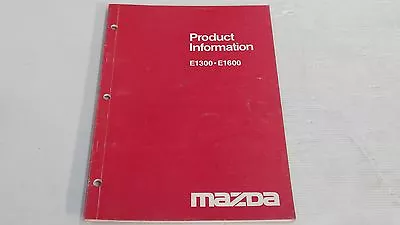 Mazda E1300 E1600 Product Information Manual Book Original Genuine • $130