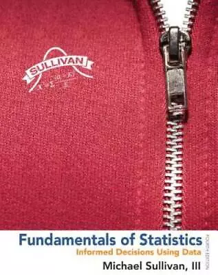 Fundamentals Of Statistics Plus NEW MyStatLab With Pearson EText -- - ACCEPTABLE • $39.05