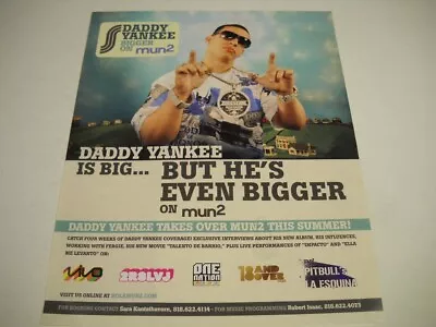 DADDY YANKEE Is Big But EVEN BIGGER On MUN2 Original 2007 Promo Poster Ad • $9.95