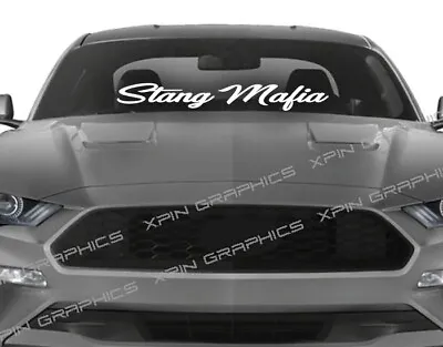 Stang Mafia Windshield Banner Sticker American Life Decal Fits Ford Mustang H1 • $14.99