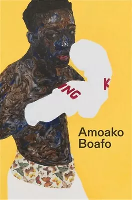 Amoako Boafo (Hardback Or Cased Book) • $43.70