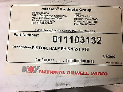 Mud Pump Piston Half FH 5 1/2 - 14/15 Mission 011103132 National Oilwell Varco • $30