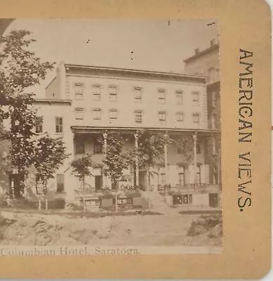 Columbian Hotel Saratoga Springs NY Stereoview C1880 • $9.99