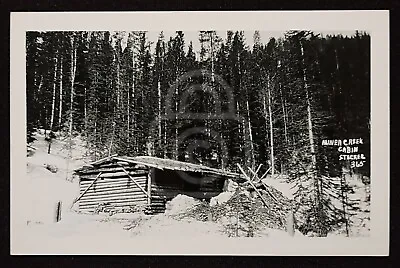 Scarce RPPC Of Miner Creek Cabin. Montana. C. 1940's-50's Stecker  • $14.95