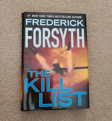 Frederick Forsyth The Kill List HC/DJ Very Good Copyright 2013 • $1.73