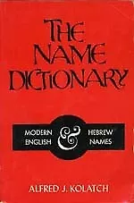 The Name Dictionary: Modern English And Hebrew Names • $5