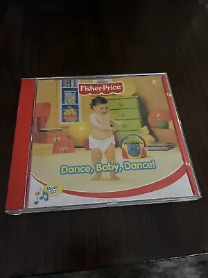 Dance Baby Dance By Fisher-Price (CD Jan-2002 Fisher-Price) • $4