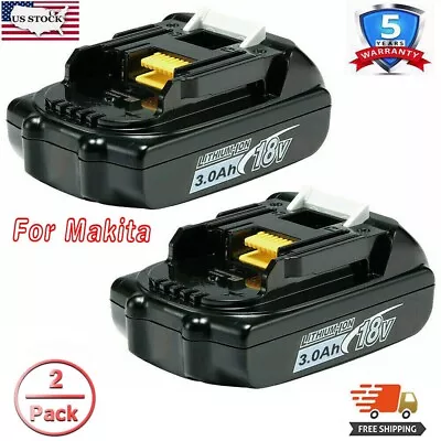 2Pack 18V 3.0Ah Lithium Battery BL1860 Replacement For Makita BL1830 BL1815 • $34.99