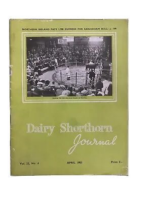 £8 • Buy The Dairy Shorthorn Cows Journal 1953 April