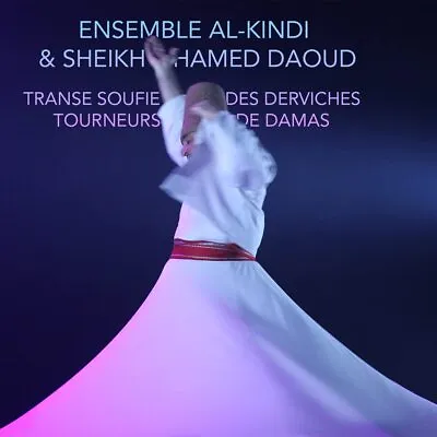 Ensemble Al-kindi Sufi Trance Of The Whirling Dervishes Of Damascus (CD) • $18.86