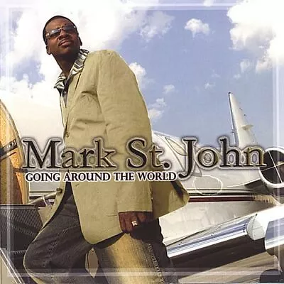 Mark St. John Going Around The World (CD) (UK IMPORT) • $17.33