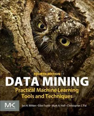 Data Mining Fourth Edition: Practical Machine Learning Tools And Techniq - GOOD • $20.76