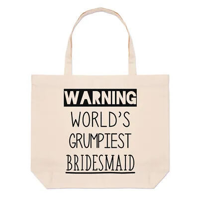 £10.49 • Buy Warning World's Grumpiest Bridesmaid Large Beach Tote Bag Awesome Best Funny