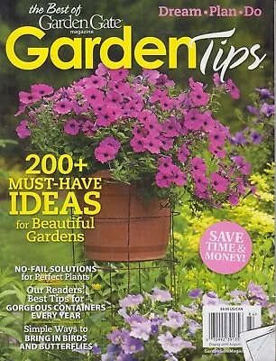 The Best Of Garden Gate Magazine Garden Tips Summer 2018 • $9.95