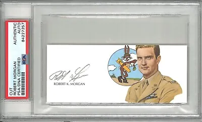 Robert Morgan Signed Cut Signature Psa Dna 84227257 (d) Wwii Memphis Belle Pilot • $219.95