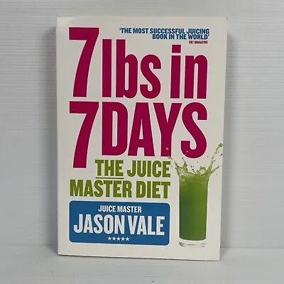 The Juice Master Diet By 'The Juice Master' Jason Vale • £6.26