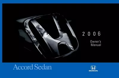 2006 Honda Accord Sedan Owners Manual User Guide Reference Operator Book Fuses • $33.50