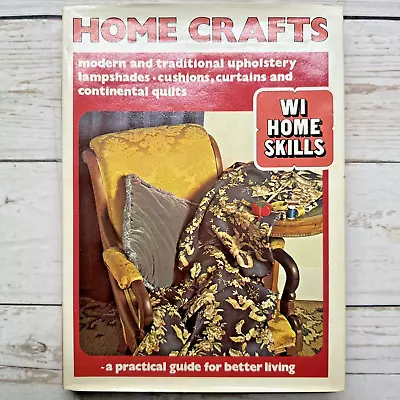 Home Crafts WI Home Skills Vintage Book 1978 Womens Institute Upholstery Hardcov • £18.98
