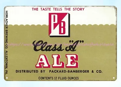 Class A Ale Horlacher Brewing Co. Allentown PA Metal Tin Sign Unique Wall Art • $18.87