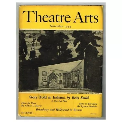 Theatre Arts Magazine November 1944 Mbox61 Story Told In Indiana By Betty Smith • $8.64