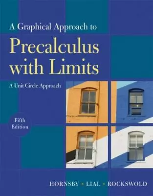 Graphical Approach To Precalculus With Limits: A Unit Circle Approach A (5th... • $12.11