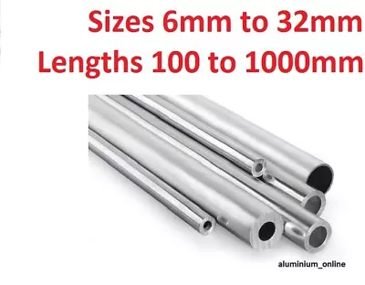 ALUMINIUM ROUND TUBE SIZES 6mm8mm 10mm  13mm  16mm  19mm  22mm 25mm 28mm 32mm • £3.90