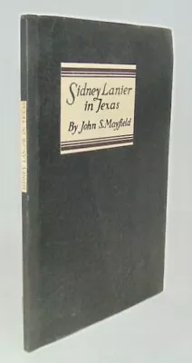 Sidney Lanier In Texas SIGNED John S Mayfield • $65