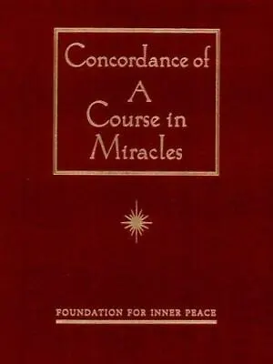 Concordance Of 'A Course In Miracles': A Complete Index LoSasso PhD Rosemarie • $17.06