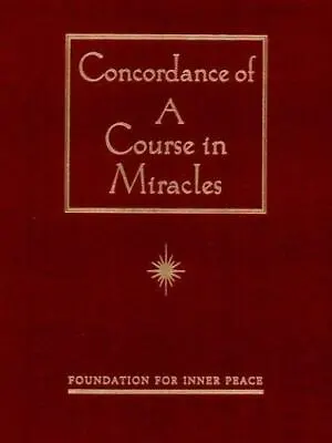 Concordance Of 'A Course In Miracles': A Complete Index • $16.64