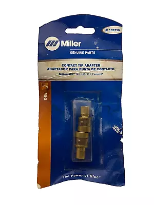 Miller 169716 Contact Tip Adapter Millermatic 140180211 2pcs Genuine Parts • $15.50