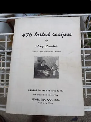 Mary Dunbar 476 Tested Recipes Jewel Tea Homemakers Institute 80 Pages • $8.88