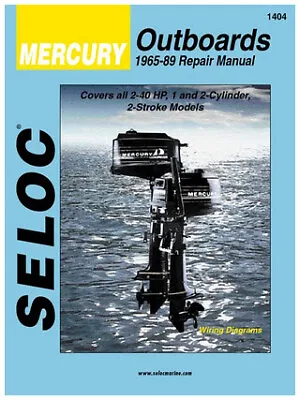Marine Repair Manual For Mercury Outboard 2-40 HP 1965-1989 Seloc 1404 • $44.95