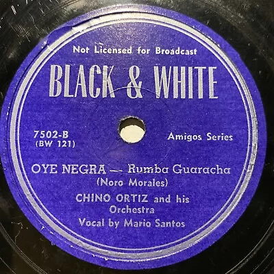 Chino Ortiz - Mario Santos 78 Rpm B&W 7502 OYE NEGRA Latin JAZZ Rhumba HOT 1946 • $20