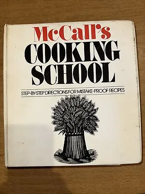 McCalls Cooking School Book 1 Three Ring Binder 1986 Chapter 1 To 9 Recipes • $9.90