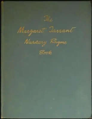 The Margaret Tarrant Nursery Rhyme Book. Unnamed. MARGARET W TARRANT • $96.16