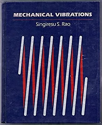 Mechanical Vibrations Rao Singiresu S. San Diego State Universit • $7.61