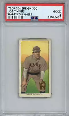 1909 T206 Sovereign Joe Tinker PSA 2 Good Chicago Cubs Hands On Knees • $700