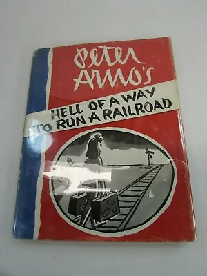 $41.24 • Buy Arno, Peter HELL OF A WAY TO RUN A RAILROAD  1st Edition Printing 33976