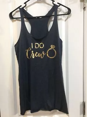 Blue And Gold “I Do Crew” Razor Back Tank Top Wedding Bridesmaid Shirt Sz M • $7