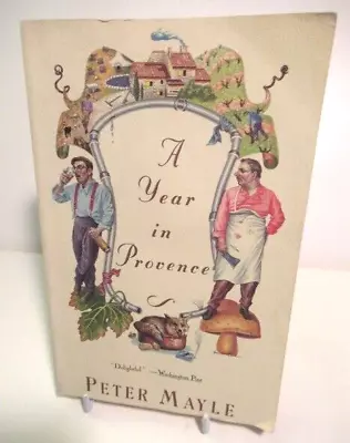 VTG~A Year In Provence~Paperback By Peter Mayle Who Reside In Provence For 1 Yr • $6