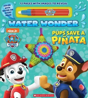 Paw Patrol Water Wonder : Pups Save A Pinata Hardcover By Scholastic Inc. (C... • $12.41
